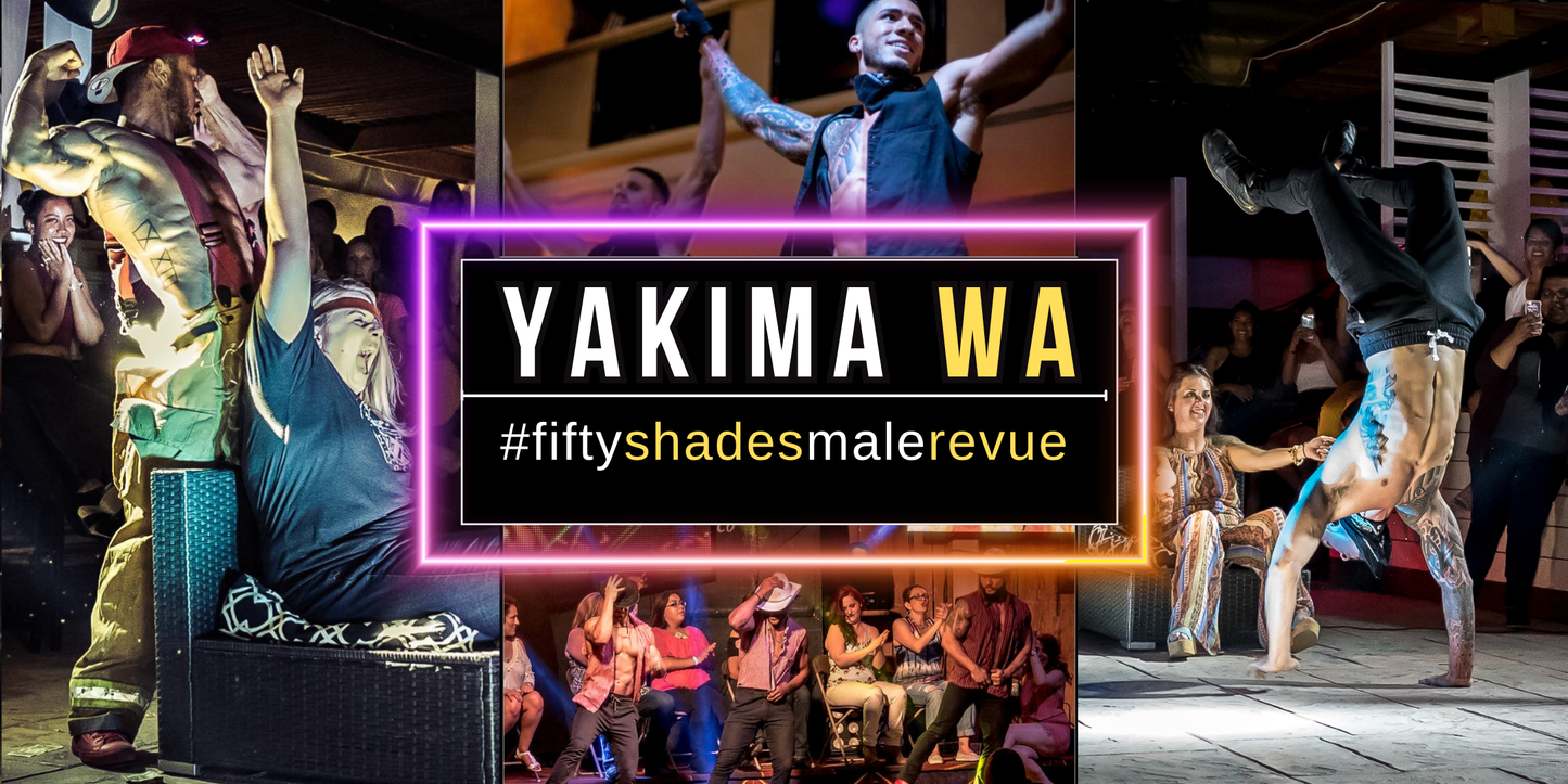 Yakima WA, Wed Jun 18, 8pm | Shades of Men